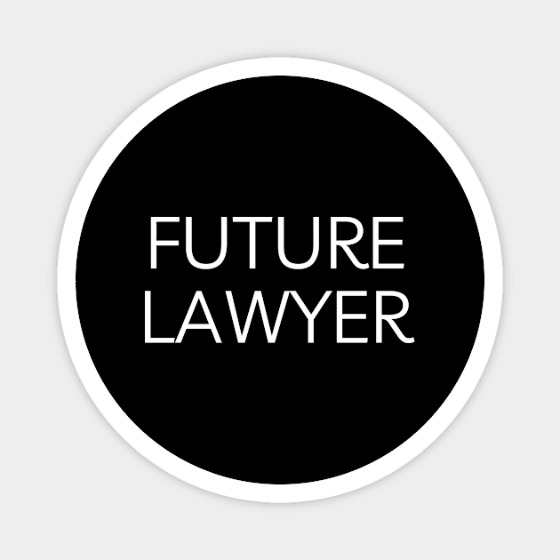 Future lawyer Magnet by Word and Saying